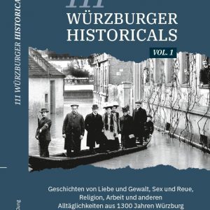 111 Würzburger Historicals Vol. 1